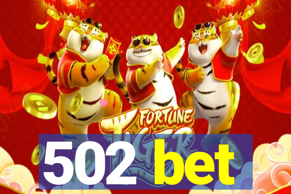 502 bet